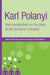 Karl Polanyi: New Perspectives on the Place of the Economy in Society by Mark Harvey, Ronnie Ramlogan, Sally Randles