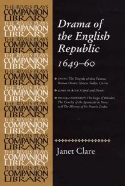 Drama of the English Republic, 1649-60 by Janet Clare