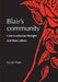 Blair's Community: Communitarian Thought and New Labour by Sarah Hale