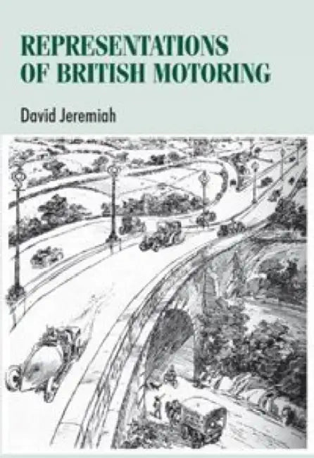 Representations of British Motoring by David Jeremiah