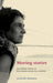 Moving Stories: An Intimate History of Four Women Across Two Countries by Alistair Thomson