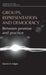 Groups, representation and democracy: Between promise and practice by Darren Halpin