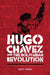 Hugo Chávez and the Bolivarian Revolution: Populism and Democracy in a Globalised Age by Barry Cannon