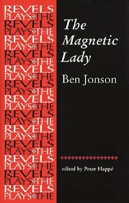 The Magnetic Lady: Ben Jonson by Peter Happe
