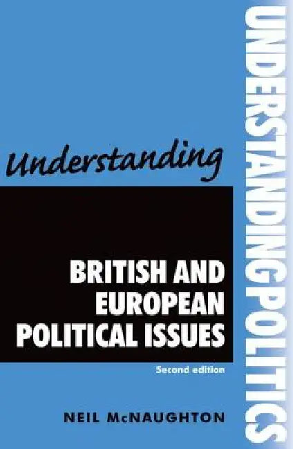 Understanding British and European Political Issues: Second Edition by Krystyna McNaughton