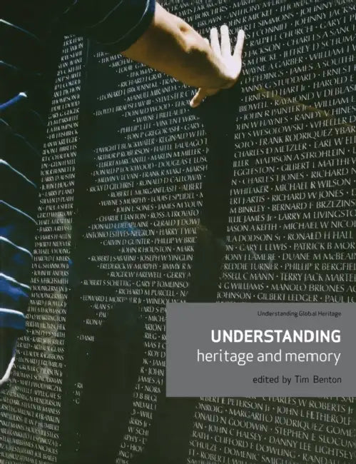 Understanding Heritage and Memory by Tim Benton