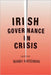Irish Governance in Crisis by Niamh Hardiman