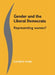 Gender and the Liberal Democrats: Representing Women by Elizabeth Evans