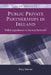 Public Private Partnerships in Ireland: Failed Experiment or the Way Forward? by Rory Hearne