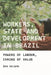 Workers, State and Development in Brazil: Powers of Labour, Chains of Value by Benjamin Selwyn