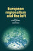 European Regionalism and the Left by Gerard Strange, Owen Worth