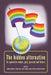 The Hidden Alternative: Co-Operative Values, Past, Present and Future by Anthony Webster, Alyson Brown, David Stewart