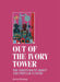 Out of the Ivory Tower: The Independent Group and Popular Culture by Christopher Breward, Anne Massey, Bill Sherman