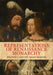 Representations of Renaissance Monarchy: Francis I and the Image-Makers by Lisa Mansfield
