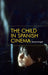 The Child in Spanish Cinema by Sarah Wright