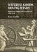Material Goods, Moving Hands: Perceiving Production in England, 1700-1830 by Christopher Breward