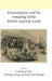 Emancipation and the remaking of the British Imperial world by Catherine Hall, Nicholas Draper, Keith McClelland