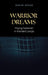 Warrior Dreams: Playing Scotsmen in Mainland Europe by Hesse, David