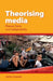 Theorising Media: Power, Form and Subjectivity by John Corner
