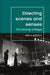Directing Scenes and Senses: The Thinking of Regie by Peter Boenisch