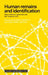Human Remains and Identification: Mass Violence, Genocide, and the 'Forensic Turn' by Élisabeth Anstett, Jean-Marc Dreyfus