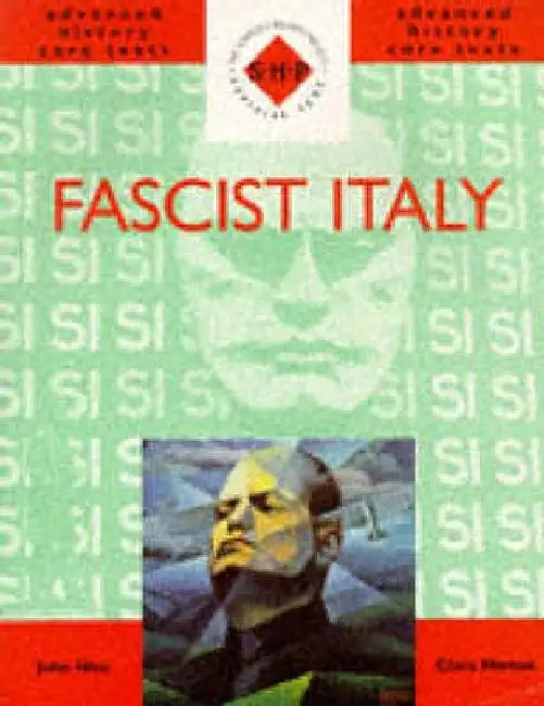 Advanced History Core Textfascist Italy by Chris Hinton