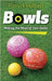 Bowls: Making the Most of Your Game by Patrick Hulbert