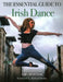 The Essential Guide to Irish Dance by Marie Duffy Pask