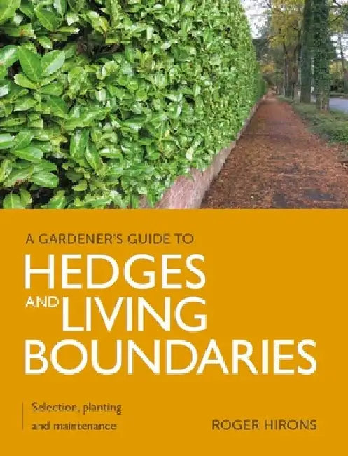 Hedges and Living Boundaries by Roger Hirons