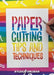 Papercutting: Tips and Techniques by Kyleigh Orlebar