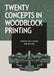 Twenty Concepts in Woodblock Printing by Merlyn Chesterman