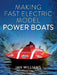 Making Fast Electric Model Power Boats by Ian Williams