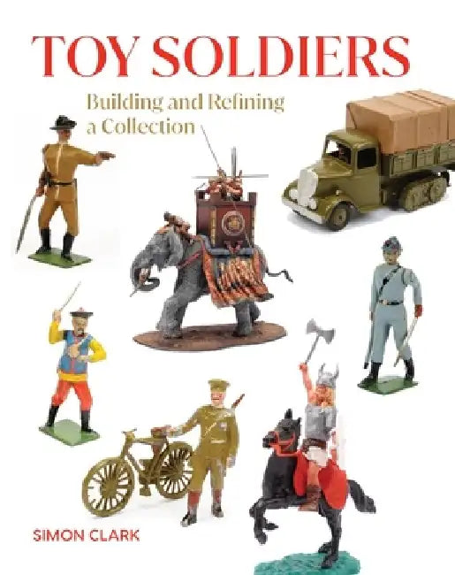 Toy Soldiers by Simon Clark
