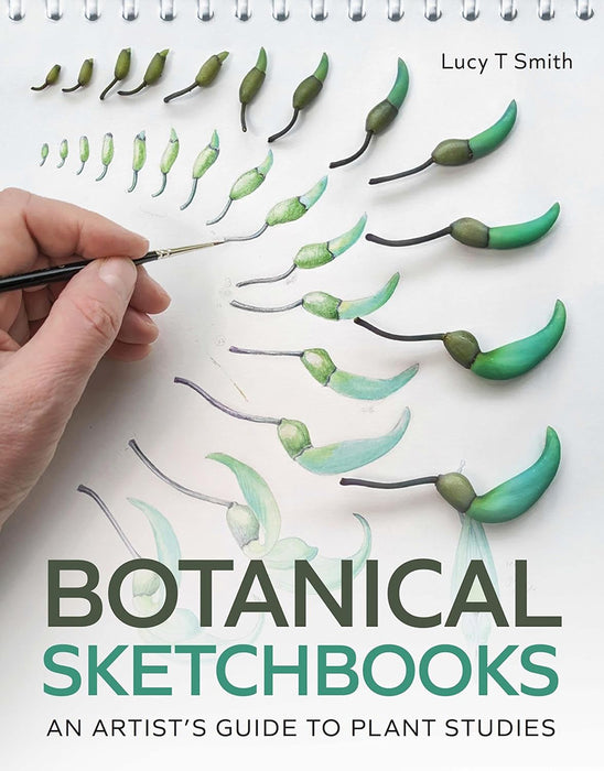 Botanical Sketchbooks: An Artist's Guide to Plant Studies