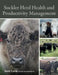 Suckler Herd Health and Productivity Management by Keith Cutler