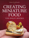 Creating Miniature Food for Dolls' Houses by Emma Ferdinando