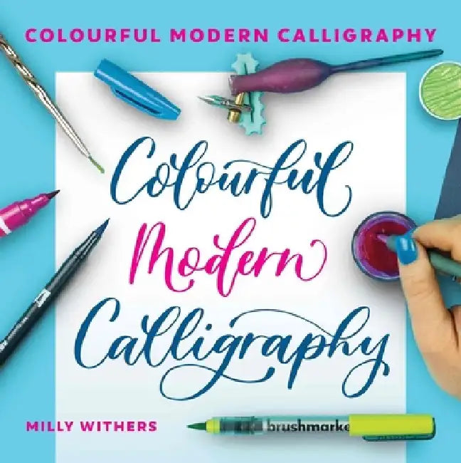 Colourful Modern Calligraphy by Milly Withers
