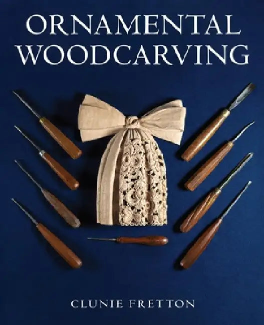 Ornamental Woodcarving by Clunie Fretton