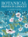 Botanical Prints in Linocut: An Artist's Guide by Laura Sowerby