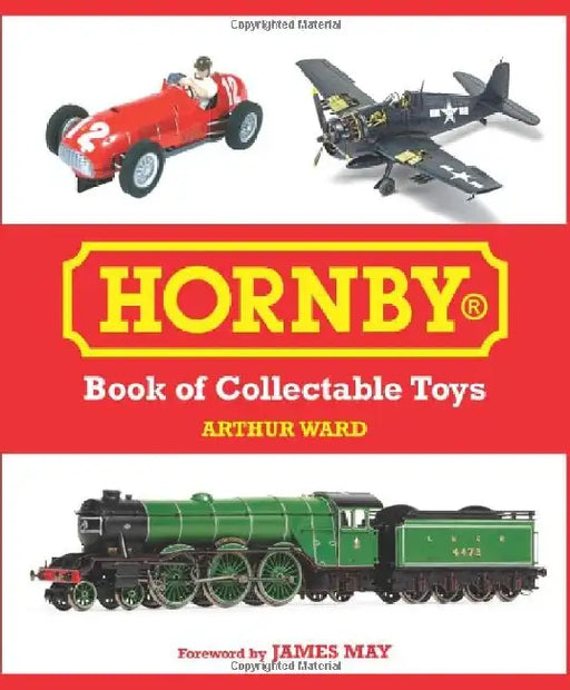 Hornby Book of Collectable Toys by Arthur Ward