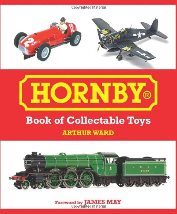 Hornby Book of Collectable Toys by Arthur Ward