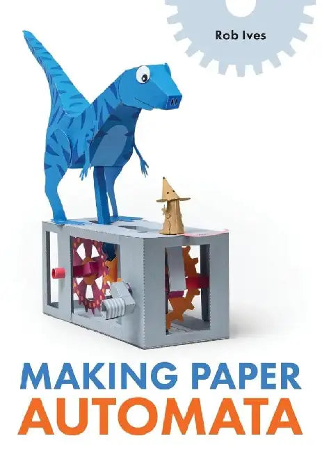 Making Paper Automata by Rob Ives