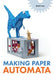 Making Paper Automata by Rob Ives