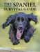 Spaniel Survival Guide by Dr Jacqueline Boyd