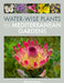 Water-Wise Plants for Mediterranean Gardens by Graham Payne