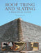 Roof Tiling and Slating by Kevin Taylor