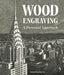 Wood Engraving - A Personal Approach: A Personal Approach by Anne Desmet