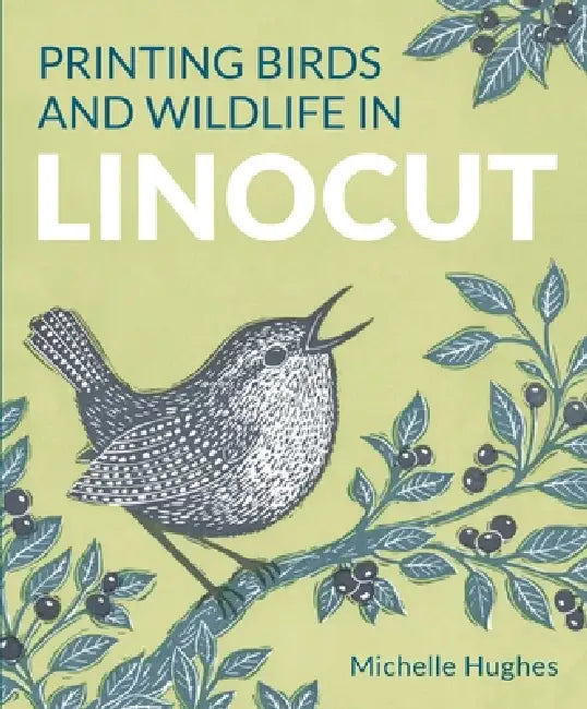 Printing Birds and Wildlife in Linocut by Michelle Hughes