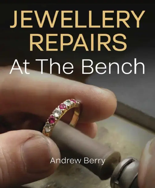 Jewellery Repairs at the Bench by Andrew Berry