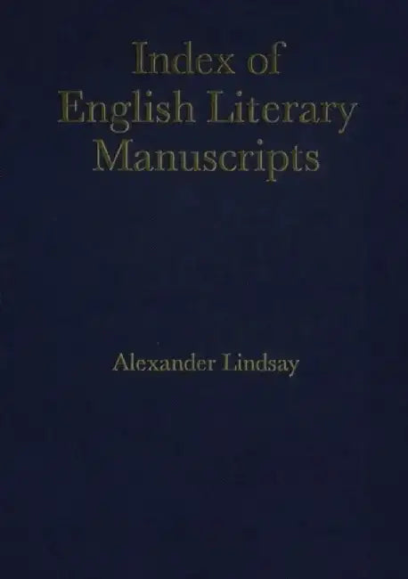Index of English Literary Manuscripts